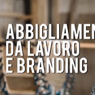 Abbigliamento da lavoro: quant'è importante la brand identity?